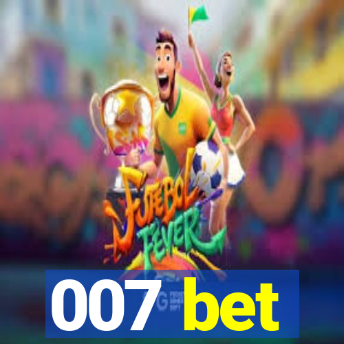 007 bet